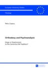 Image for Orthodoxy and Psychoanalysis : Dirge or Polychronion to the Centuries-Old Tradition?