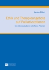 Image for Ethik Und Therapieangebote Auf Palliativstationen : Eine Interviewstudie Mit Betroffenen Patienten