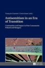 Image for Antisemitism in an Era of Transition : Continuities and Impact in Post-Communist Poland and Hungary