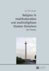 Image for Religion in Multikulturellen Und Multireligioesen Staaten Ostasiens : Drei Studien