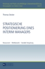 Image for Strategische Positionierung eines Interim Managers : Ressourcen - Wettbewerb - Variable Verguetung
