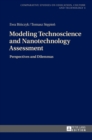 Image for Modeling technoscience and nanotechnology assessment  : perspectives and dilemmas