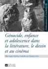 Image for Genocide, Enfance Et Adolescence Dans La Litterature, Le Dessin Et Au Cinema