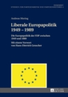 Image for Liberale Europapolitik 1949-1989 : Die Europapolitik Der FDP Zwischen 1949 Und 1989