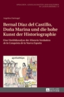 Image for Bernal D?az del Castillo, Do?a Marina und die hohe Kunst der Historiographie