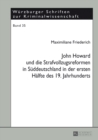 Image for John Howard Und Die Strafvollzugsreformen in Sueddeutschland in Der Ersten Haelfte Des 19. Jahrhunderts