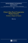 Image for China’s New Rural Cooperative Medical Scheme : Evolution, Design and Impacts