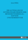Image for Die Altenglische Interlinearversion Der Benediktinerregel: Edition Und Kommentar