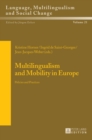 Image for Multilingualism and Mobility in Europe : Policies and Practices
