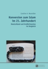 Image for Konversion Zum Islam Im 21. Jahrhundert : Deutschland Und Großbritannien Im Vergleich