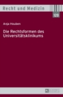 Image for Die Rechtsformen des Universitaetsklinikums