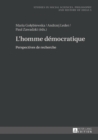 Image for L&#39;Homme Democratique : Perspectives de Recherche