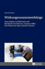 Image for Wirkungszusammenhaenge : Neue Studien zu Edith Stein und Bernhard von Clairvaux, Cusanus, Rilke, Max Planck, der Oper und der Literatur