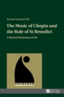 Image for The Music of Chopin and the Rule of St Benedict