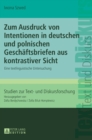 Image for Zum Ausdruck von Intentionen in deutschen und polnischen Geschaeftsbriefen aus kontrastiver Sicht : Eine textlinguistische Untersuchung