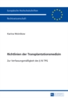 Image for Richtlinien Der Transplantationsmedizin : Zur Verfassungsmaeßigkeit Des § 16 Tpg