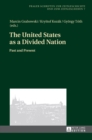 Image for The United States as a Divided Nation : Past and Present