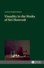 Image for Visuality in the Works of Siri Hustvedt