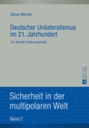 Image for Deutscher Unilateralismus Im 21. Jahrhundert : Ein Liberaler Erklaerungsansatz