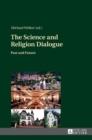 Image for The Science and Religion Dialogue : Past and Future