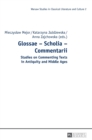 Image for Glossae – Scholia – Commentarii : Studies on Commenting Texts in Antiquity and Middle Ages
