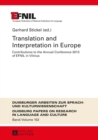 Image for Translation and interpretation in Europe  : contributions to the Annual Conference 2013 of EFNIL in Vilnius
