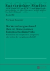 Image for Der Verordnungsentwurf Ueber Ein Gemeinsames Europaeisches Kaufrecht : Meilenstein Der Europaeischen Integration Oder Irrlicht Der Europaeischen Politik?