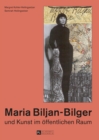 Image for Maria Biljan-Bilger Und Kunst Im Oeffentlichen Raum