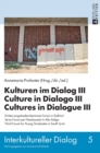Image for Kulturen im Dialog III – Culture in Dialogo III – Cultures in Dialogue III