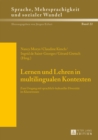 Image for Lernen Und Lehren in Multilingualen Kontexten : Zum Umgang Mit Sprachlich-Kultureller Diversitaet Im Klassenraum