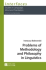 Image for Problems of Methodology and Philosophy in Linguistics