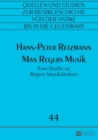 Image for Max Regers Musik : Eine Studie zu Regers Musikdenken