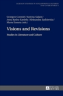 Image for Visions and revisions  : studies in literature and culture