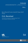 Image for CLIL Revisited : Eine kritische Analyse zum gegenwaertigen Stand des bilingualen Sachfachunterrichts