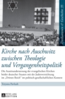 Image for Kirche nach Auschwitz zwischen Theologie und Vergangenheitspolitik