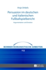 Image for Persuasion im deutschen und italienischen Fu?ballspielbericht : Argumentation und Emotion
