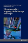 Image for Education policy  : mapping the landscape and scope
