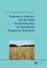 Image for Economy in Romania and the Need for Optimization of Agricultural Production Structures