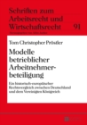 Image for Modelle Betrieblicher Arbeitnehmerbeteiligung : Ein Historisch-Europaeischer Rechtsvergleich Zwischen Deutschland Und Dem Vereinigten Koenigreich