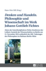 Image for Denken und Handeln. Philosophie und Wissenschaft im Werk Johann Gottlieb Fichtes