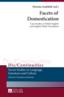 Image for Facets of Domestication : Case Studies in Polish-English and English-Polish Translation