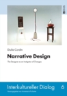 Image for Narrative design  : the designer as an instigator of changes