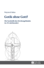 Image for Gotik ohne Gott?
