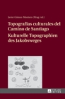 Image for Topograf?as Culturales del Camino de Santiago - Kulturelle Topographien Des Jakobsweges