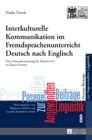 Image for Interkulturelle Kommunikation im Fremdsprachenunterricht Deutsch nach Englisch