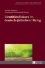 Image for Identitaetsdiskurs im deutsch-juedischen Dialog