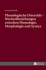 Image for Phonologische Diversitaet - Wechselbeziehungen zwischen Phonologie, Morphologie und Syntax
