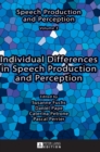 Image for Individual differences in speech production and perception