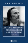 Image for Arturo Benedetti Michelangeli as I Knew Him