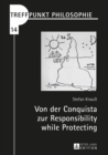 Image for Von Der Conquista Zur Responsibility While Protecting